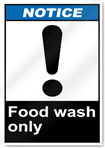 Food Wash Only Notice Signs