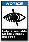 Help Is Available For The Visually Impaired Notice Signs