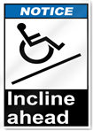 Incline Ahead Notice Signs