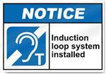 Induction Loop System Installed Notice Signs