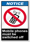 Mobile Phones Must Be Switched Off Notice Signs