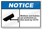 Mothers And Babies Are Protected On This Ward By CCTV Notice Signs