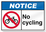 No Cycling Notice Signs