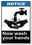 Now Wash Your Hands Notice Signs