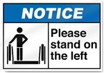 Please Stand On The Left Notice Signs