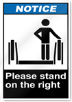 Please Stand On The Right Notice Signs
