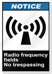 Radio Frequency Fields No Trespassing Notice Signs