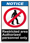 Restricted Area Authorized Personnel Only Notice Signs