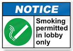 Smoking Permitted In Lobby Only Notice Signs
