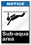 Sub-Aqua Area Notice Signs