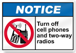 Turn Off Cell Phones And Two-Way Radios Notice Signs