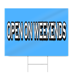 Open On Weekends Sign