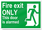 Fire Exit Only This Door Is Alarmed Safety Signs