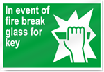 In Event Of Fire Break Glass For Key Safety Signs