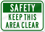 Safety Keep This Area Clear Sign 