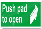 Push Pad To Open Safety Signs