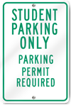 Student Parking Only Aluminum Reflective Sign