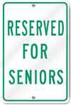 Reserved For Seniors (school) Sign