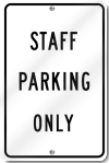 Staff Parking Only Sign 