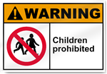 Children Prohibited Warning Sign