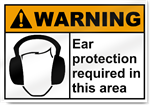 Ear Protection Required Warning Sign