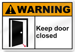 Keep Door Closed Warning Signs