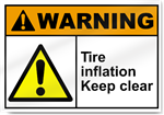 Tire Inflation Keep Clear Warning Signs