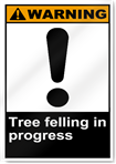 Tree Felling In Progress Warning Signs
