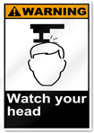 Watch Your Head Warning Signs