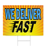 We Deliver Fast Sign
